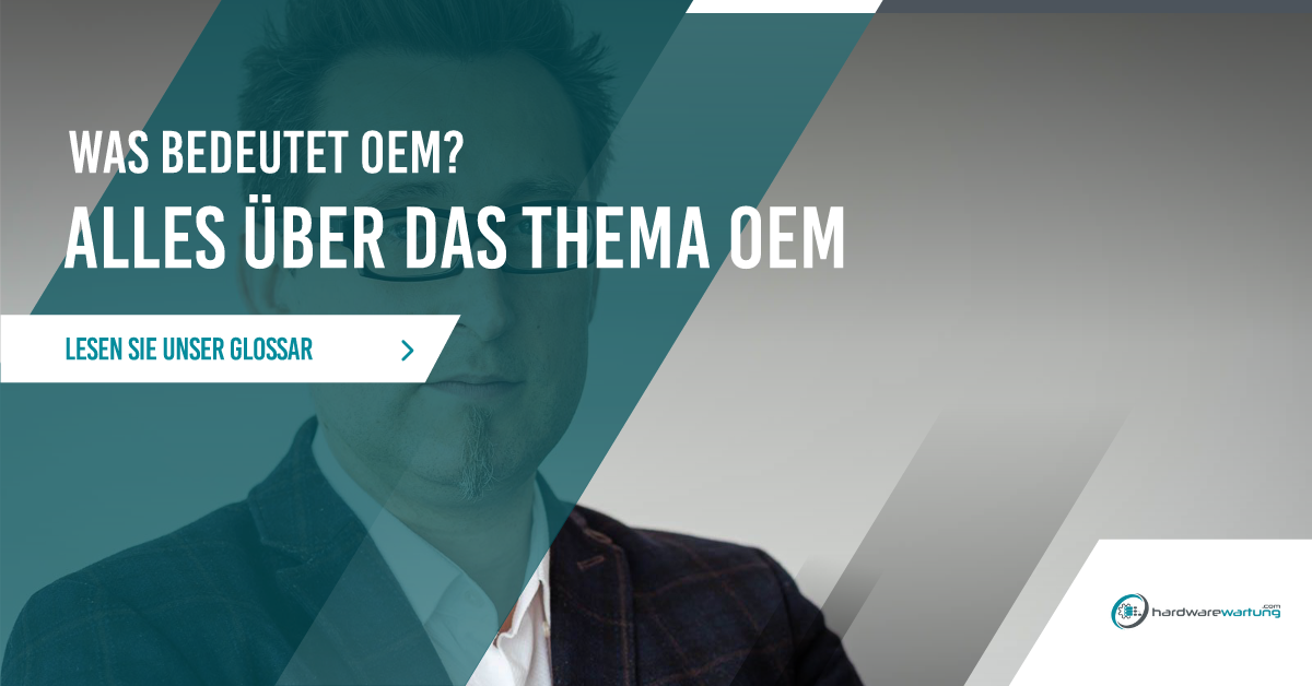 Was bedeutet OEM? Alle über das Thema OEM
