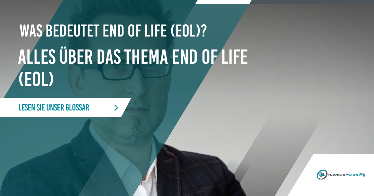 Was bedeutet end of life?