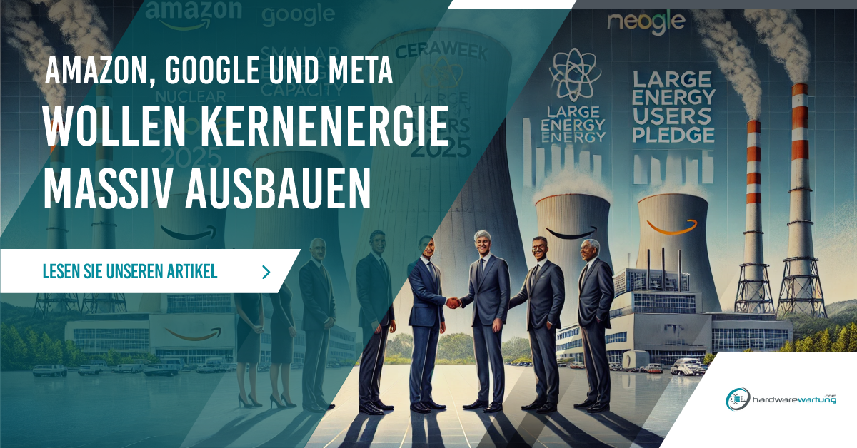 Amazon, Google und Meta wollen Kernenergie massiv ausbauen