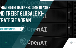 OpenAI bietet Datenresidenz in Asien und treibt globale KI-Strategie voran