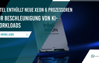 Intel Enthüllt Neue Xeon 6 Prozessoren zur Beschleunigung von KI-Workloads